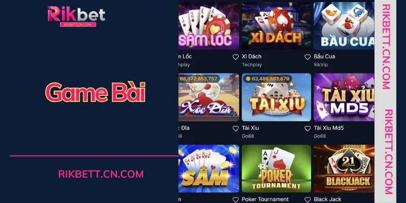 Game bài RIKBET sở hữu kho trò chơi đa dạng với tỷ lệ thắng cược cực kỳ hấp dẫn