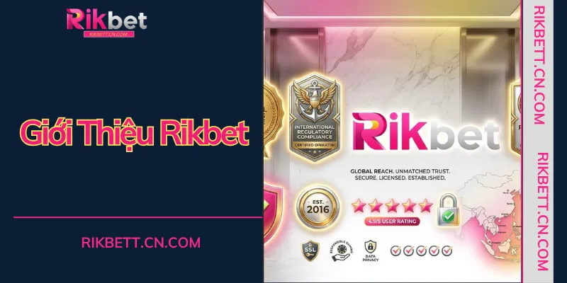 Giới thiệu RIKBET với hệ thống giao diện 4K và tốc độ đường truyền cực nhanh.