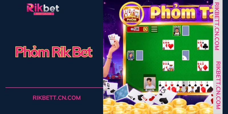 Phỏm RIKBET là nơi quy tụ những bài thủ chuyên nghiệp với tỷ lệ trả thưởng hấp dẫn