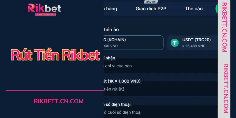 Rút tiền RIKBET được thực hiện qua các kênh ngân hàng uy tín với độ bảo mật cao nhất